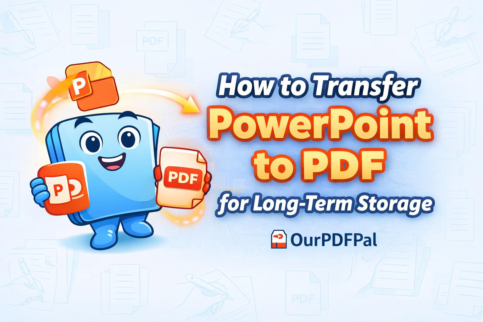 How to Transfer PowerPoint to PDF for Long-Term Storage