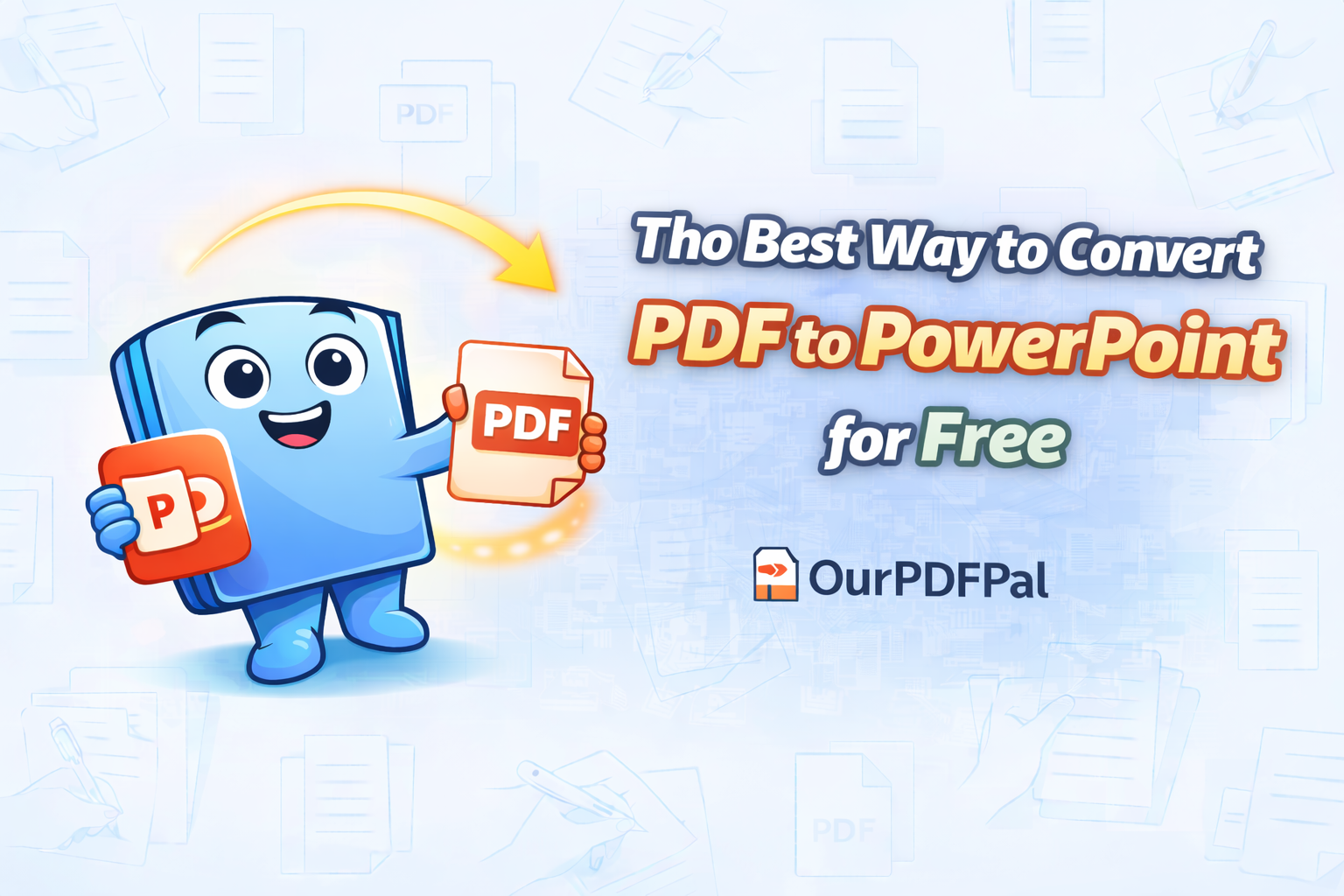 The Best Way to Convert PDF to PowerPoint for Free