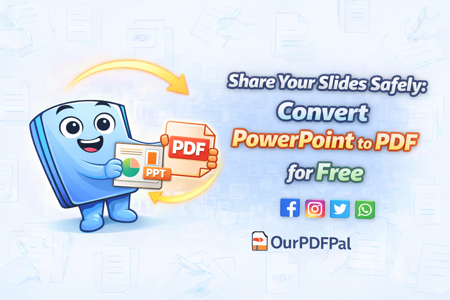 Share Your Slides Safely: Convert PowerPoint to PDF for Free